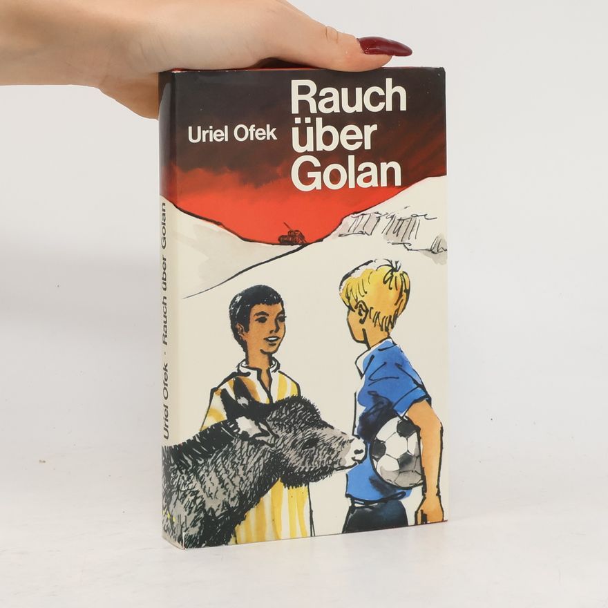 Uriel Ofek Rauch über Golan
