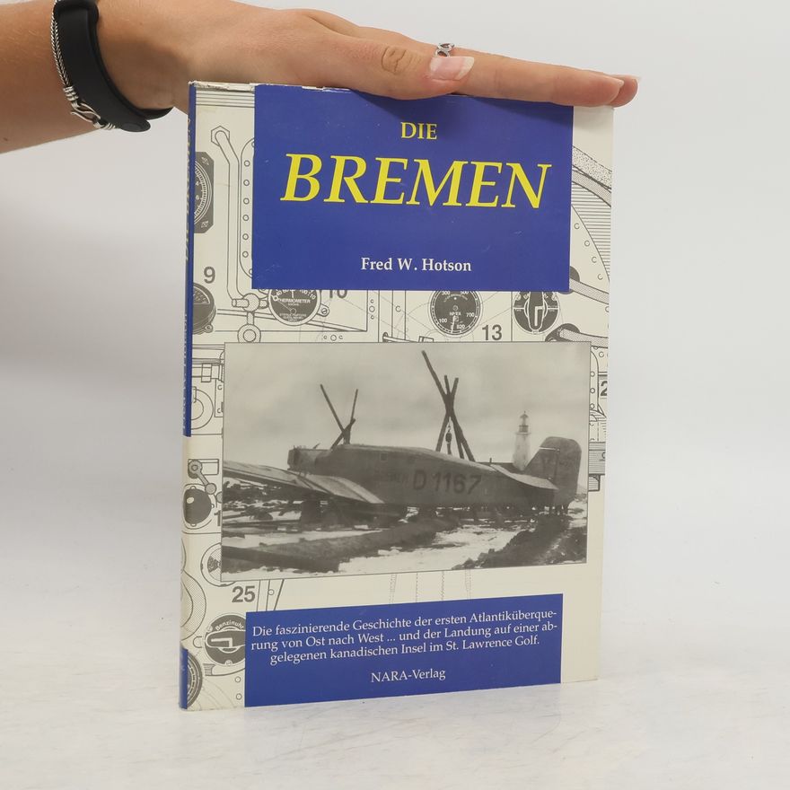 Fred W. Hotson Die Bremen