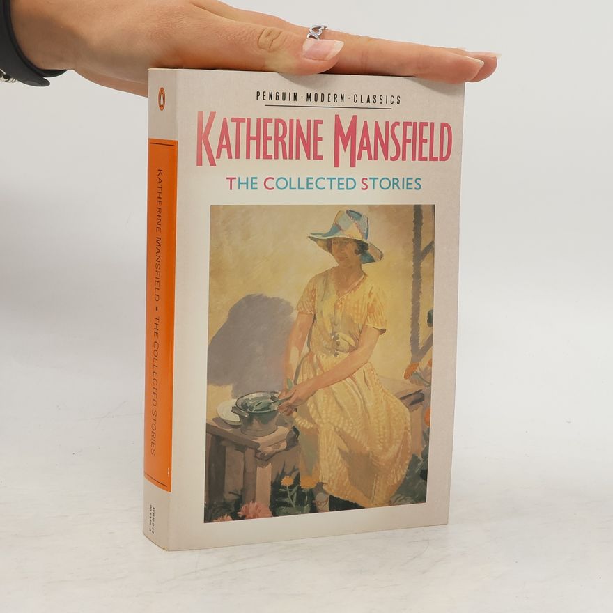 Katherine Mansfield The Collected Short Stories