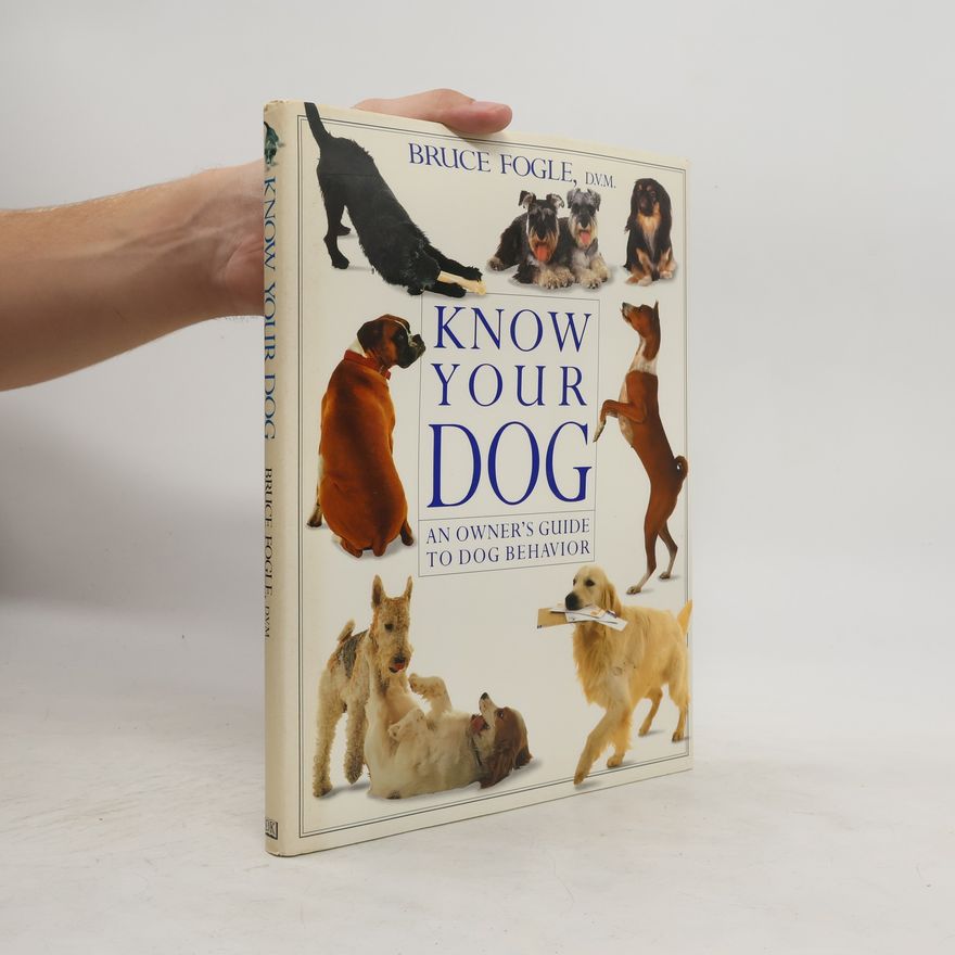Bruce Fogle Know Your Dog