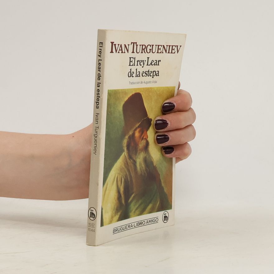 Ivan Turgueniev El rey Lear de la estepa