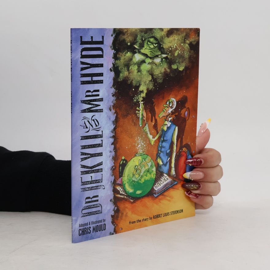 Chris Mould Dr. Jekyll and Mr. Hyde