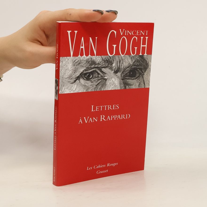 Vincent van Gogh Lettres à Van Rappard