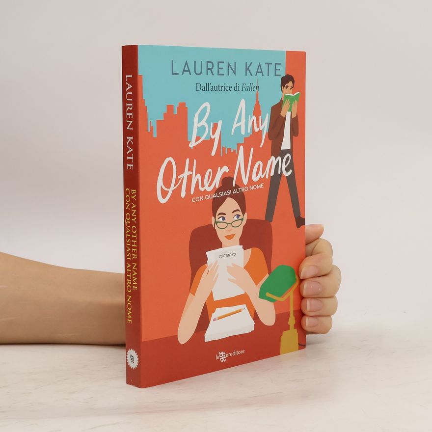 Lauren Kate By Any Other Name. Con qualsiasi altro nome