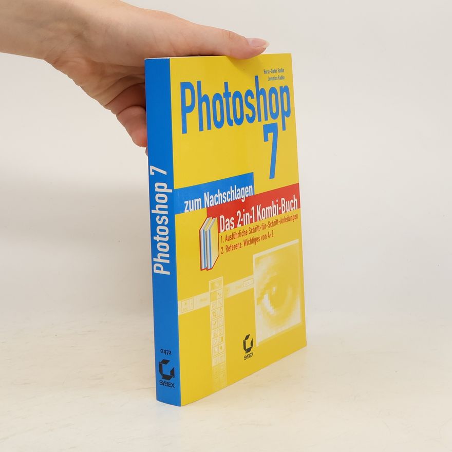 Horst-Dieter Radke Photoshop 7 zum Nachschlagen