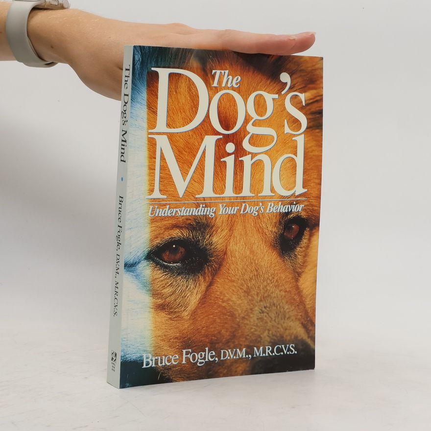 Bruce Fogle The Dog's Mind