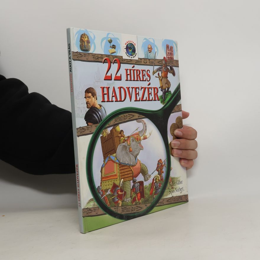 Koller Gábor 22 Híres Hadvezér