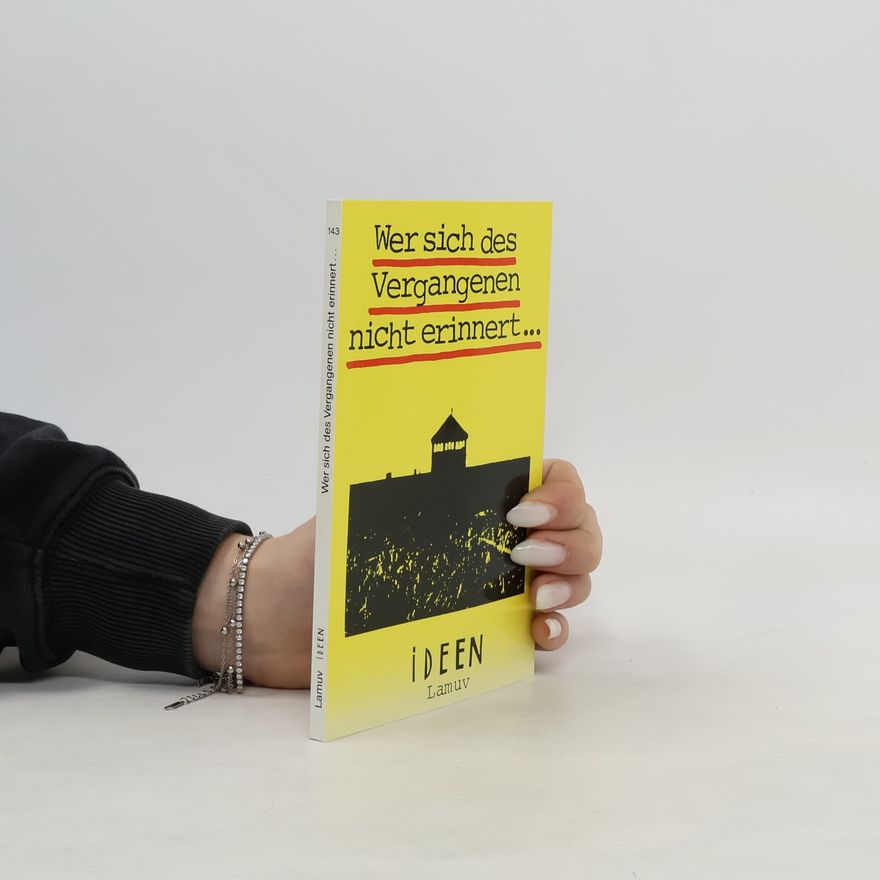 Annegret Ehmann Wer sich des Vergangenen nicht erinnert ...
