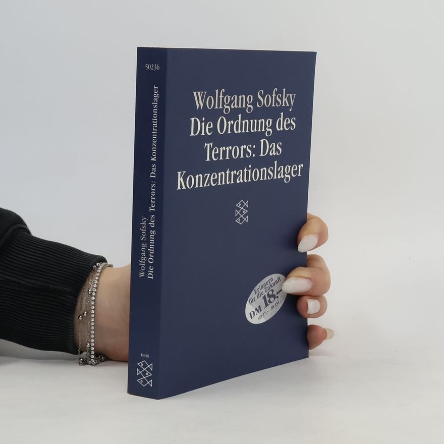 Wolfgang Sofsky Die Ordnung des Terrors