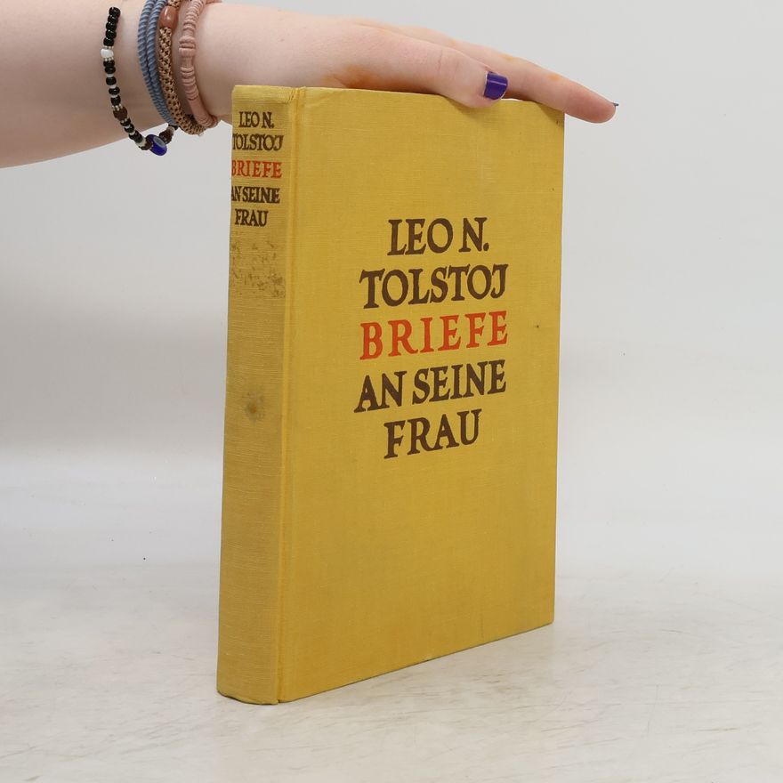 Léon Tolstoï Briefe an seine Frau