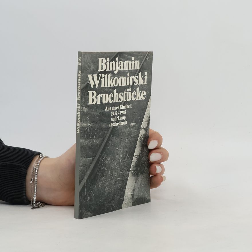 Binjamin Wilkomirski Bruchstücke