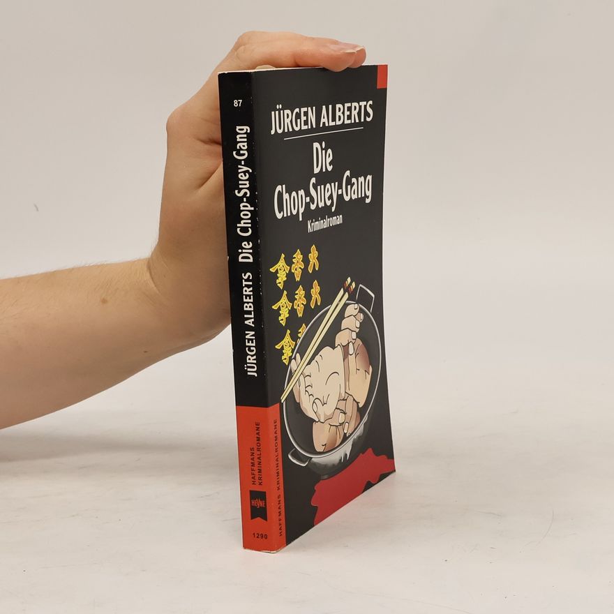 Jürgen Alberts Die Chop-Suey-Gang