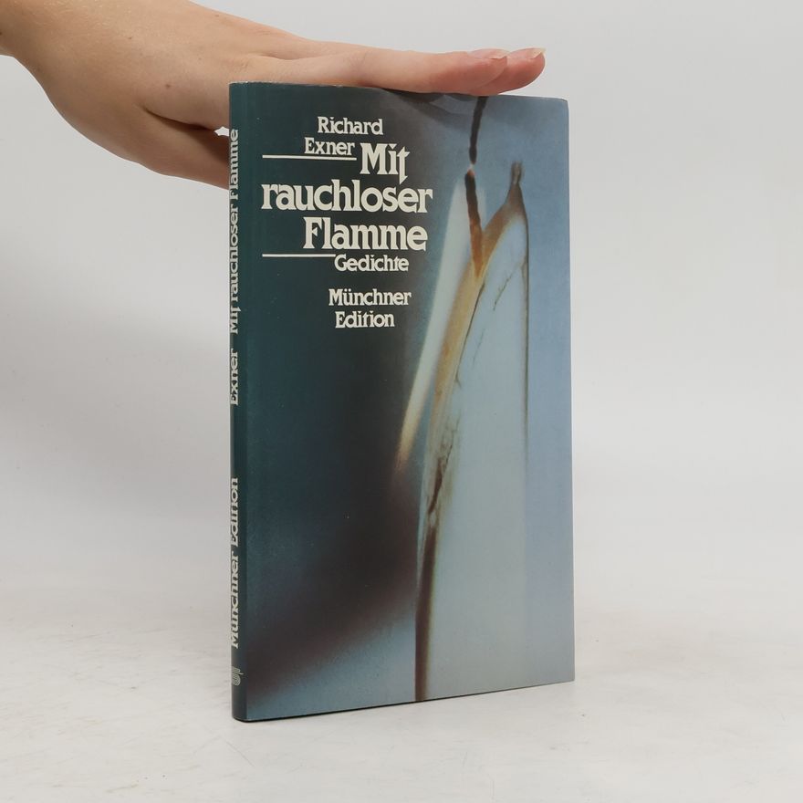 Richard Exner Mit rauchloser Flamme