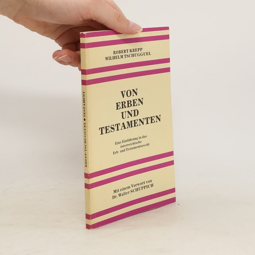 Robert Krepp Von Erben und Testamenten