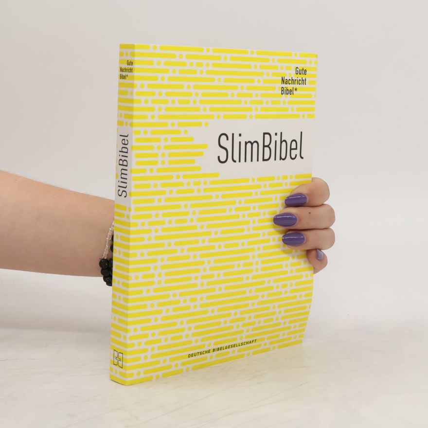 Autorenkollektiv Gute Nachricht Bibel - SlimBibel: Die ganze Bibel - jetzt in dünn! Altes & Neues Testament I interkonfessionelle Übersetzung I m