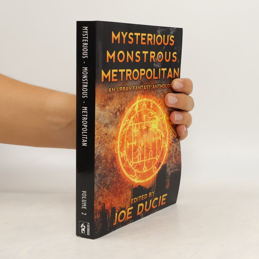 Joe Ducie Mysterious, Monstrous, Metropolitan 2