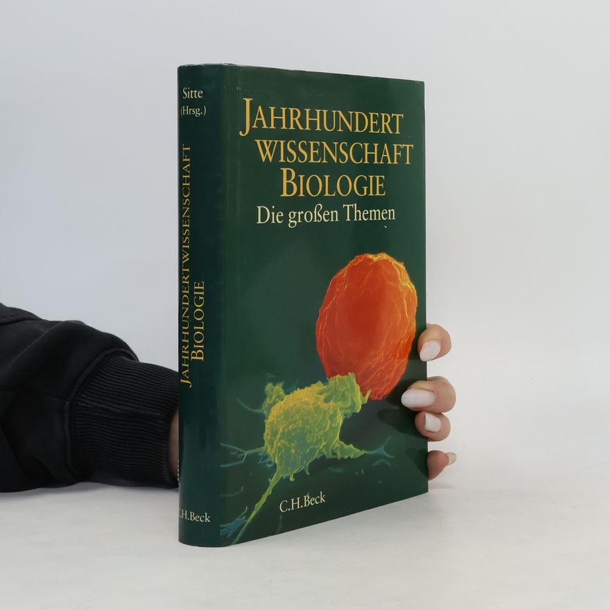 Peter Sitte Jahrhundertwissenschaft Biologie