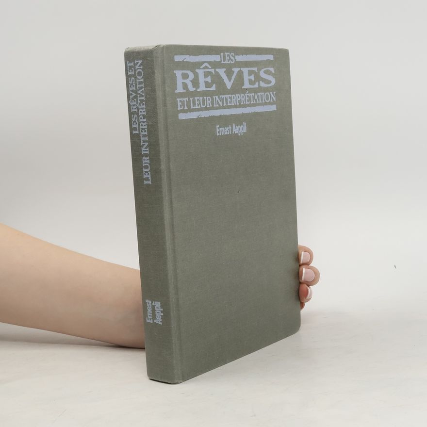 Ernest Aeppli Les Rêves et leur interprétation