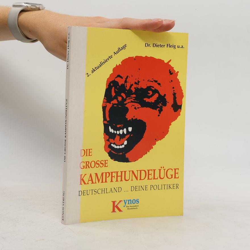 Dieter Fleig Die grosse Kampfhundelüge