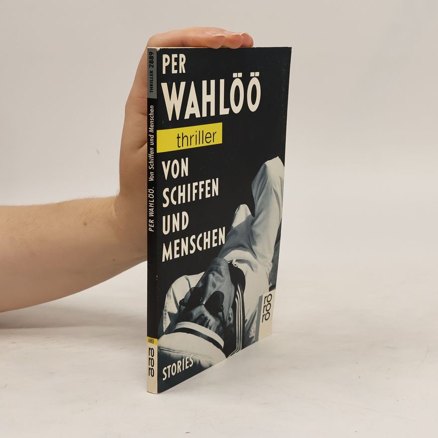 Per Wahlöö Von Schiffen und Menschen