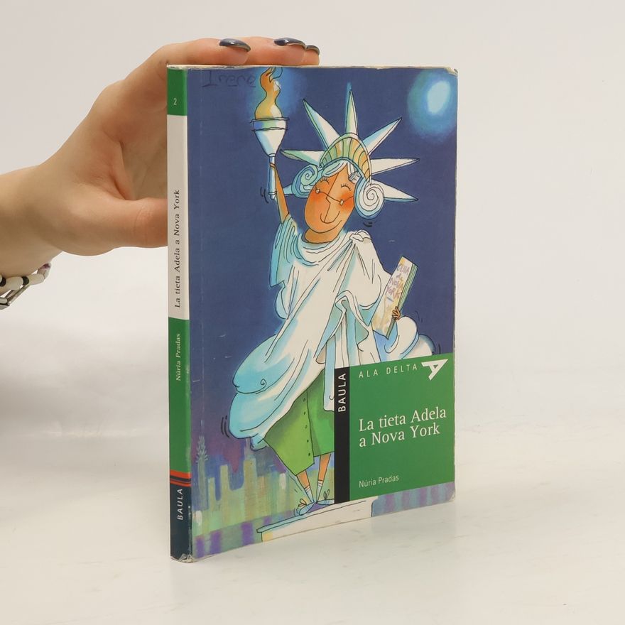 Núria Pradas Andreu Ala Delta - 2: La Tieta Adela a Nova York