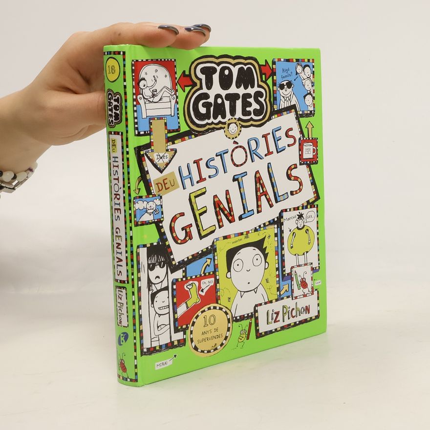 Liz Pichon Tom Gates - 18: Deu històries genials