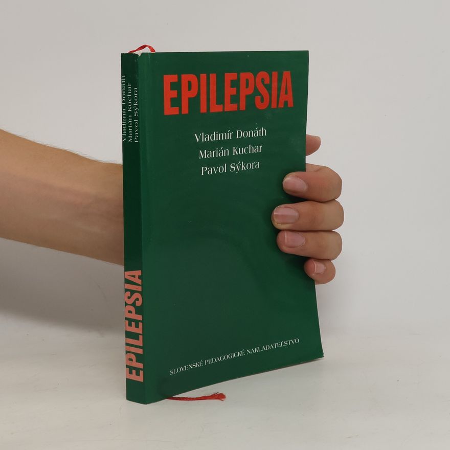 Pavol Sýkora Epilepsia. Praktická príručka diagnostiky a liečby epilepsie