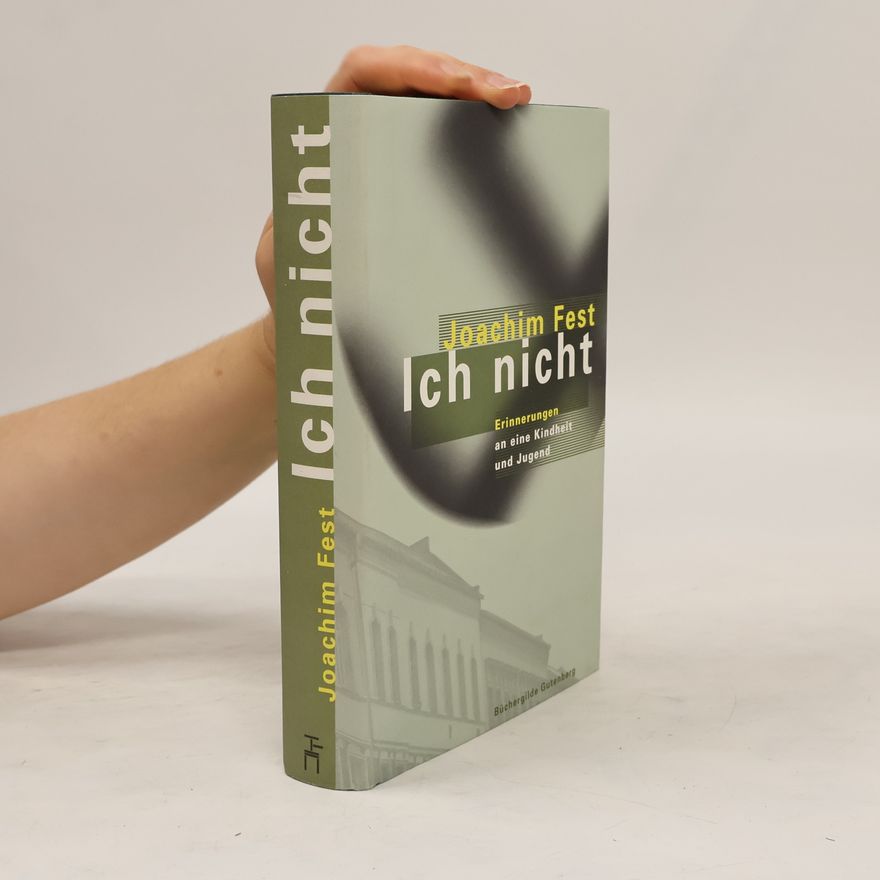 Joachim Fest Ich nicht