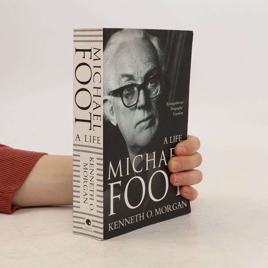 Kenneth O. Morgan Michael Foot