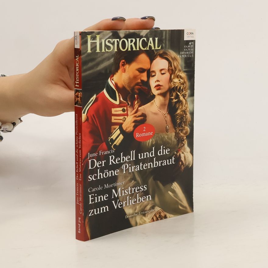 June Francis Der Rebell und die schöne Piratenbraut. Eine Mistress zum Verlieben