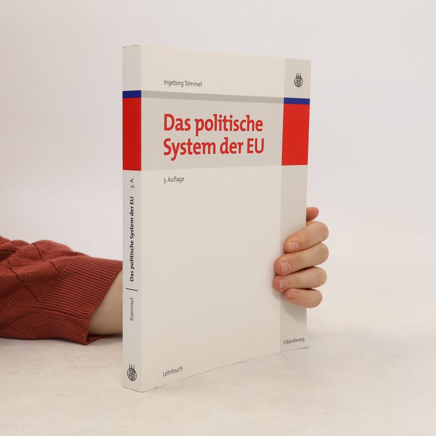 Ingeborg Tömmel Das politische System der EU