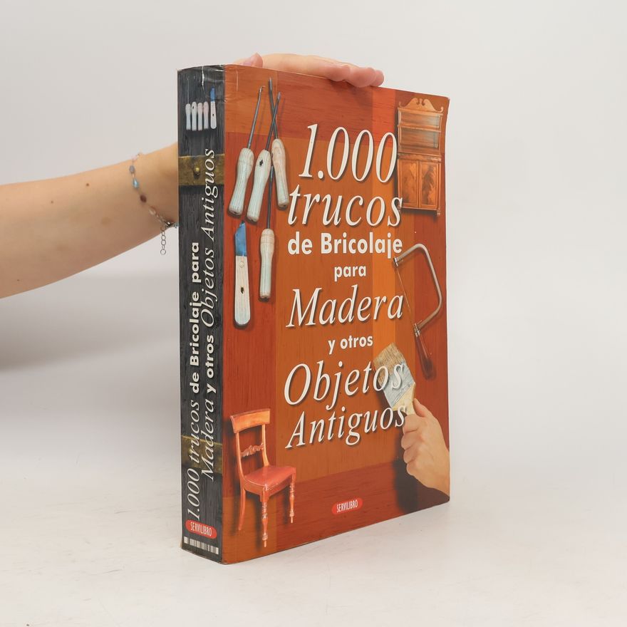 Federico Espina-Deckname 1000 Trucos de Brocolaje Con la Madera Y Otros Objetos Antiguos
