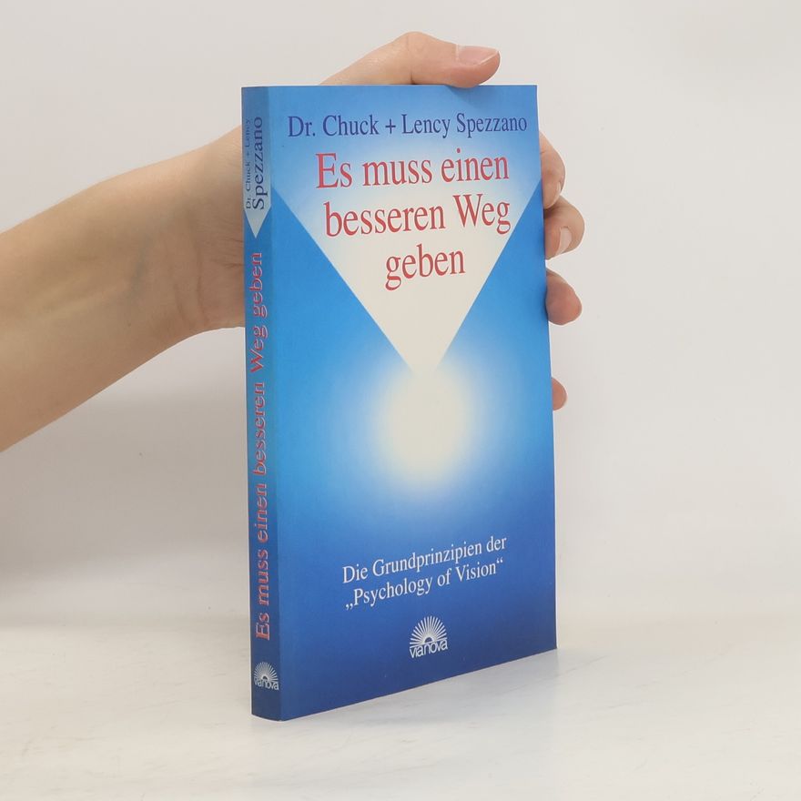 Chuck Spezzano Es muss einen besseren Weg geben