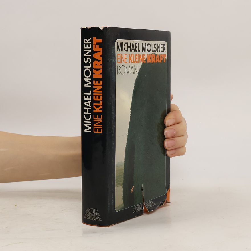 Michael Molsner Eine kleine Kraft