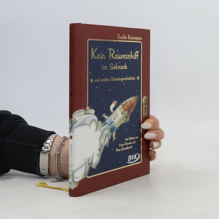 Guido Kasmann Kein Raumschiff im Schrank und andere Adventsgeschichten