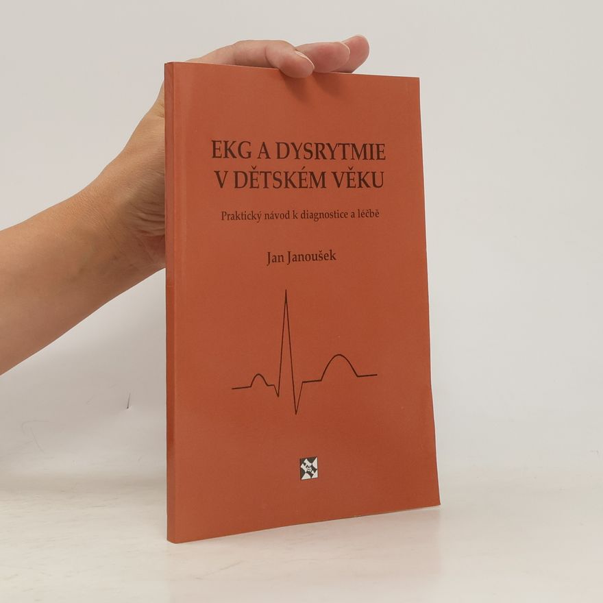 Jan Janousek EKG a dysrytmie v dětském věku