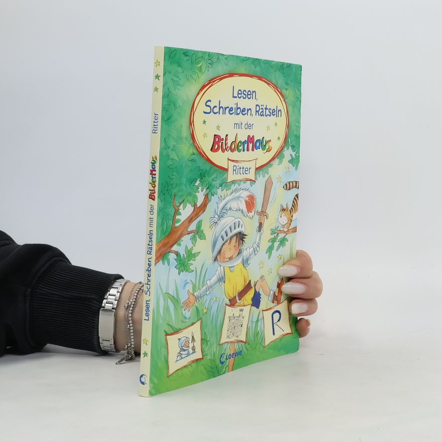Maja von Vogel Lesen, Schreiben, Rätseln mit der Bildermaus - Ritter