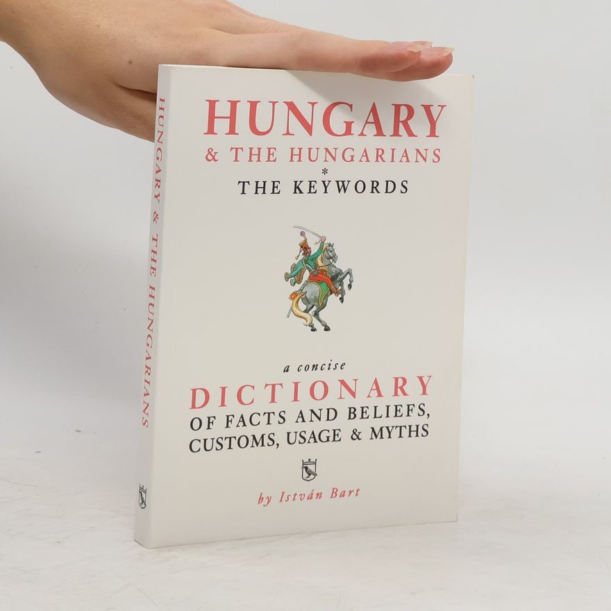István Bart Hungary & the Hungarians