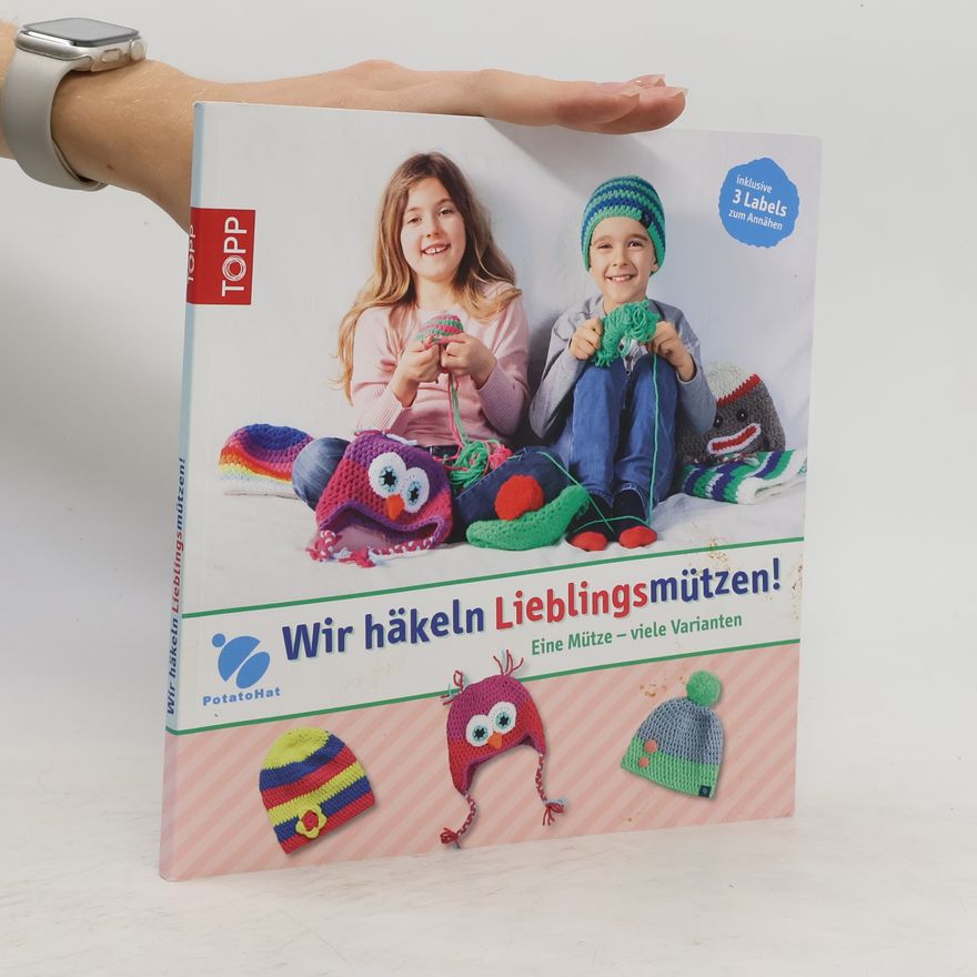 Tanja Gschwender Wir häkeln Lieblingsmützen!
