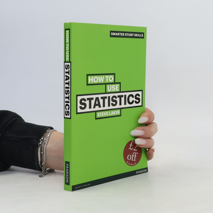 Steve Lakin How to Use Statistics