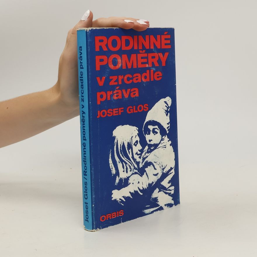 Josef Glos Rodinné poměry v zrcadle práva