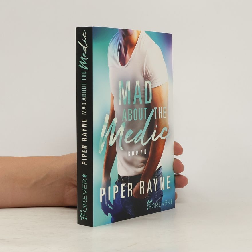 Piper Rayne Mad about the Medic