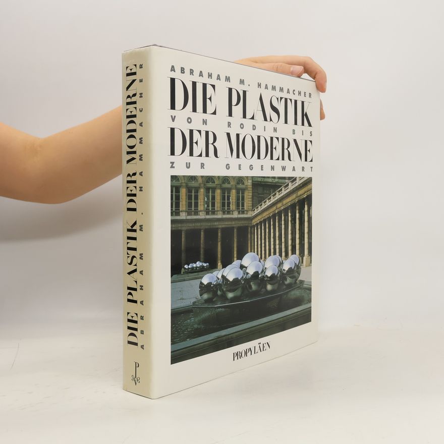 A. M. Hammacher Die Plastik der Moderne