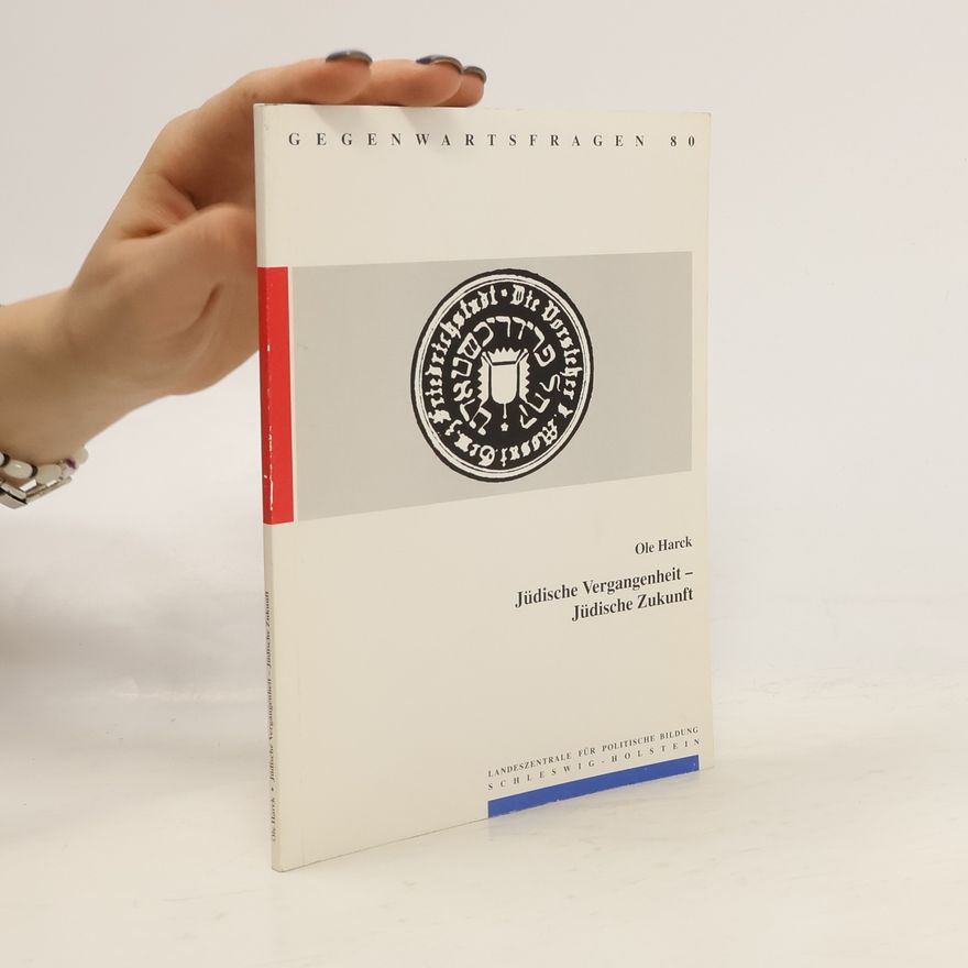 Ole Harck Jüdische Vergangenheit - jüdische Zukunft