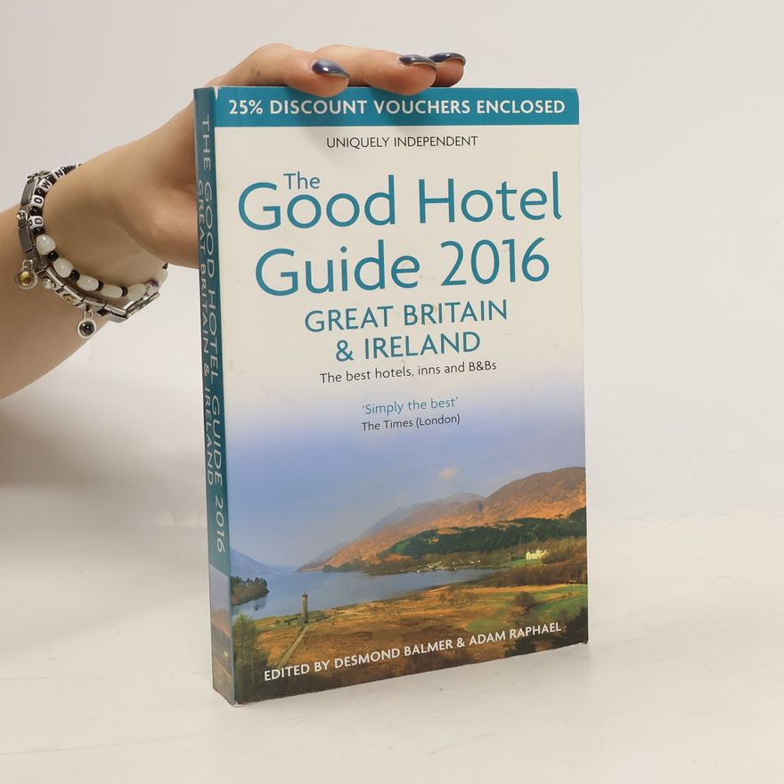 Desmond Balmer The Good Hotel Guide 2016