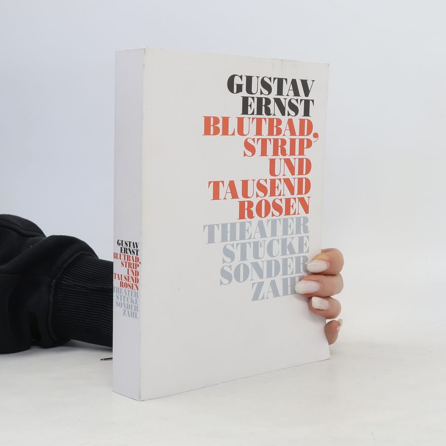 Gustav Ernst Blutbad, Strip und Tausend Rosen