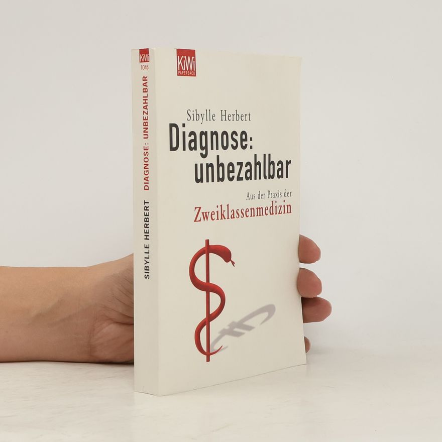 Sibylle Herbert Diagnose: unbezahlbar