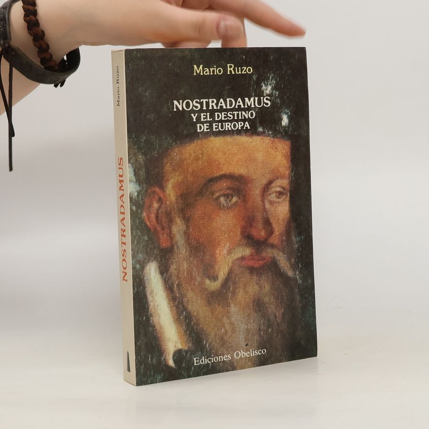 Daniel Ruzo de las Heras Nostradamus y el destino de Europa