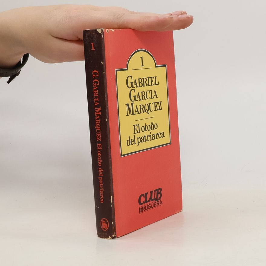 Gabriel García Márquez El otoño del patriarca