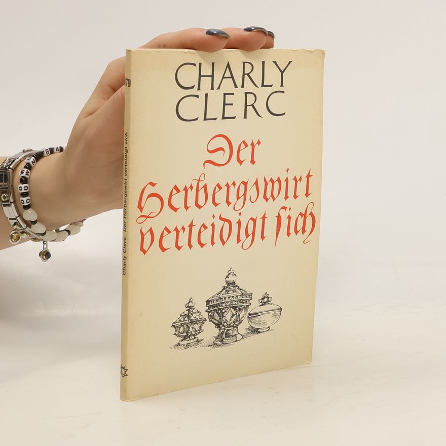 Charly Clerc Der Herbergswirt verteidigt sich
